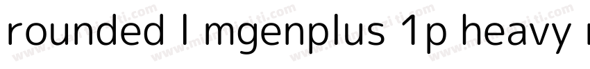 rounded l mgenplus 1p heavy mianfei字体转换